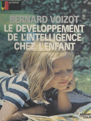 cover image of Le développement de l'intelligence chez l'enfant